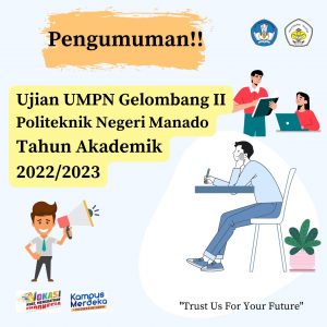 Ujian UMPN Gelombang II Politeknik Negeri Manado Tahun Akademik 2022/2023