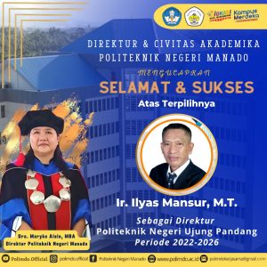 Selamat dan Sukses Ir. Ilyas Mansur, M.T yang tepilih sebagai Direktur Politeknik Negeri Ujung Pandang periode 2022-2026
