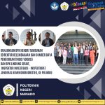 Kunjungan Pejabat Kemendikbudristek ke Politeknik Negeri Manado